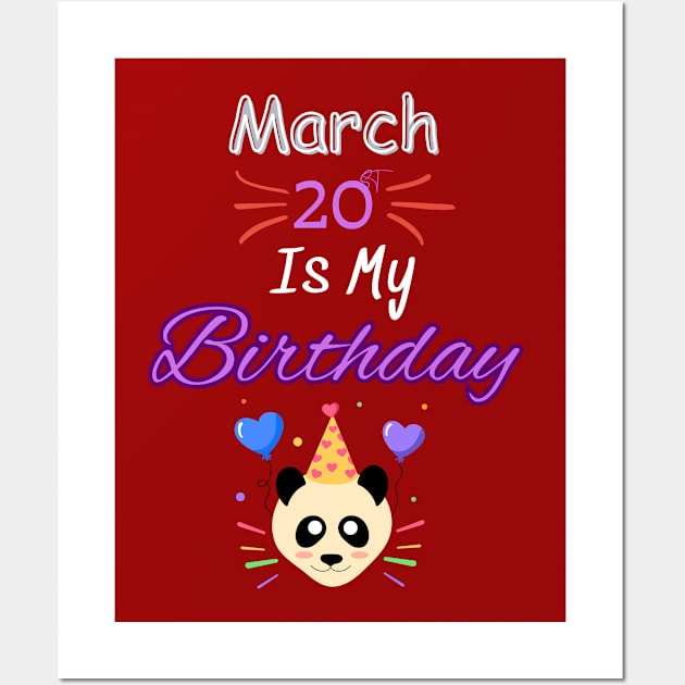 March 20 st is my birthday Wall Art by Oasis Designs